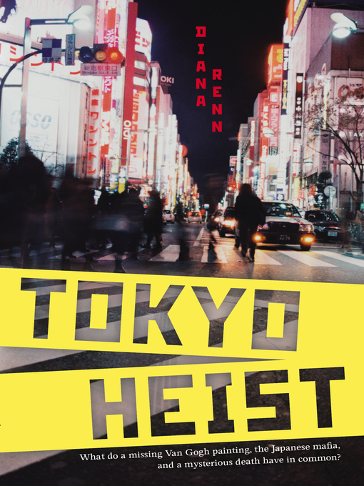 Title details for Tokyo Heist by Diana Renn - Wait list